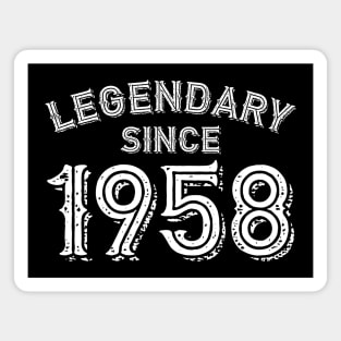 Legendary Since 1958 Magnet